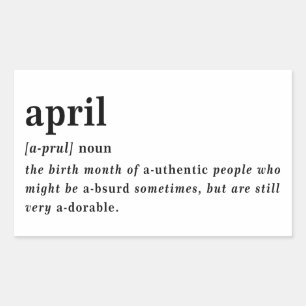 April Definition Birthday Rectangular Sticker