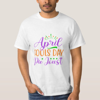 April Fools Day 2024 T-Shirt