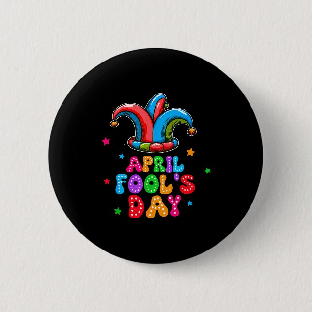 April Fool's Day April 1st Prank Joke Funny Gift  6 Cm Round Badge (Front)