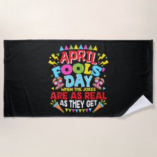 April Fools' Day Beach Towel