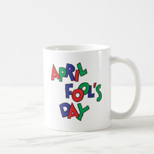 April Fools Day Coffee Mug