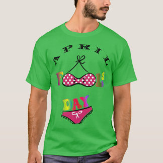 April Fools Day funny April Fool TShirt