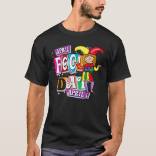 April Fools Day Pranks Kit 1St April Jokes Kids Ad T-Shirt