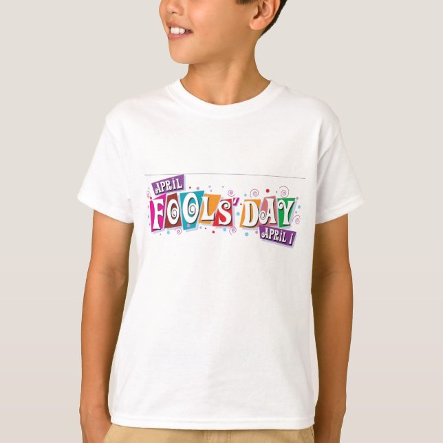 April Fool's Day T-Shirt (Front)