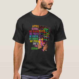 April Girl She Slays & Prays April Birthday Girls T-Shirt