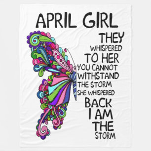 April Girl She Whispered Back I Am Storm Fleece Blanket