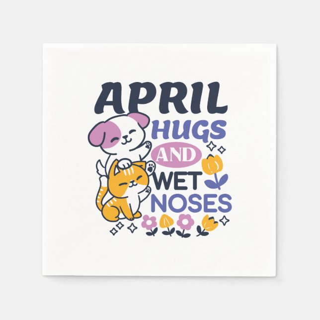 April Hugs and Wet Noses – Cute Dog and Cat Art Napkin (Front)