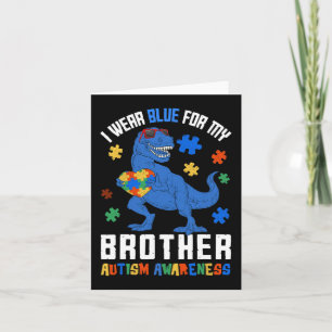April I Wear Blue For Brother Dinosaur Autism Awar Card
