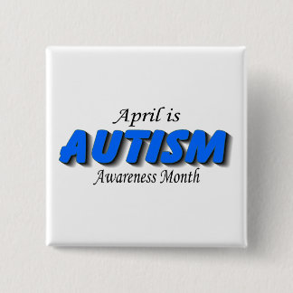 April Is Autism Awareness Month (Blue) 15 Cm Square Badge