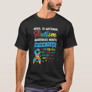 April Is National Autism Awareness Month Autism Mo T-Shirt