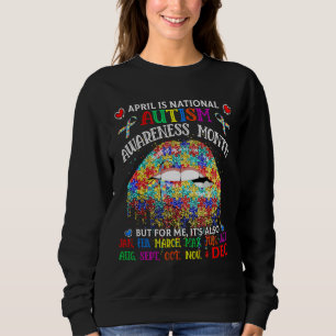 April Is National Autism Awareness Month Lips Men Sweatshirt