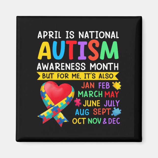 April Is National Autism Awareness Month Support B Magnet (Front)