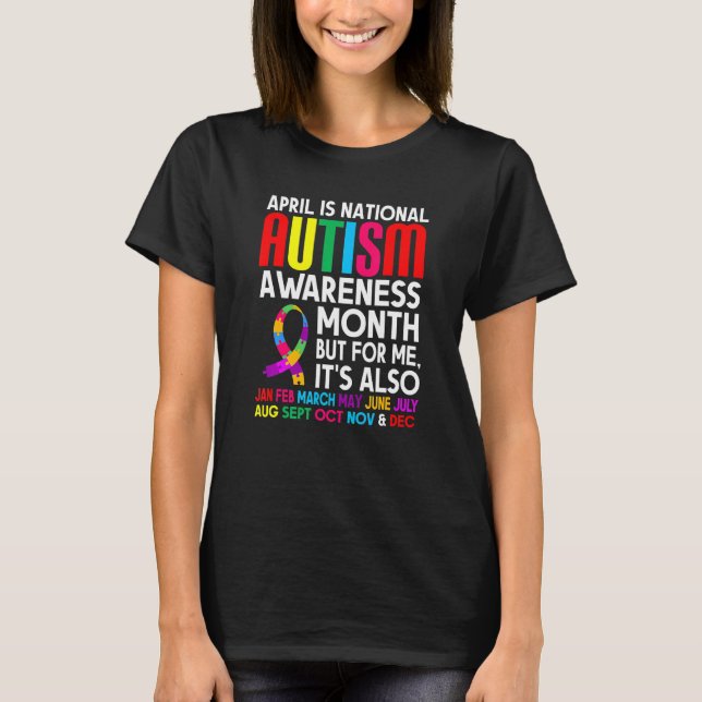 April Is National Autism Awareness Month Support M T-Shirt (Front)