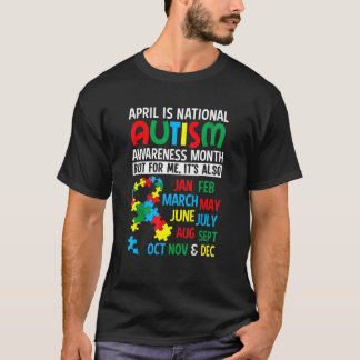 April Is National Autism Awareness Month T-Shirt