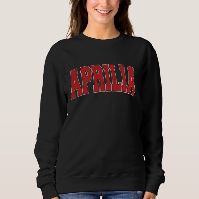 APRILIA ITALY Varsity Style Vintage Retro Italian  Sweatshirt (Front)