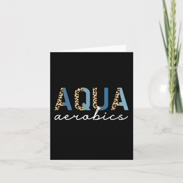 Aqua Aerobics Cheetah print Aqua aerobics gifts Card (Front)