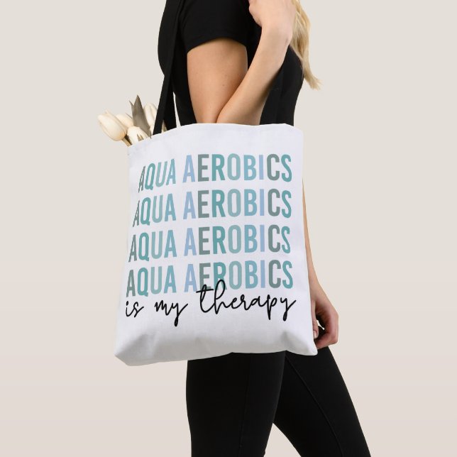 Aqua Aerobics is my Therapy Water Aerobics gifts Tote Bag (Close Up)
