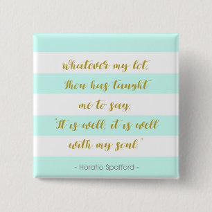 Aqua and White Striped "It is Well With My Soul" 15 Cm Square Badge