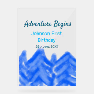 Aqua blue Adventure begins 1st birthday mountain d Acrylic Sign