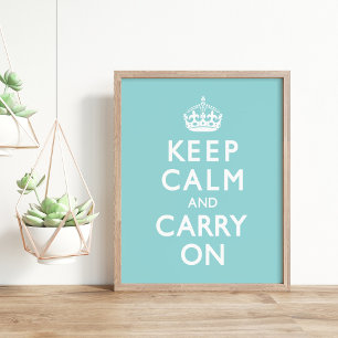 Aqua Blue Keep Calm and Carry On Poster