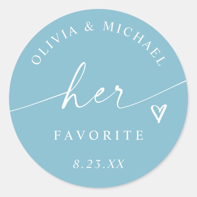 Aqua Turquoise Her Favourite Script Wedding Treat Classic Round Sticker (Front)