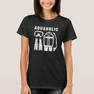 Aquaholic Scuba Diving Scuba Diver Humour Marine T-Shirt