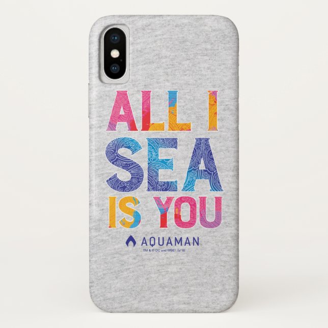 Aquaman | "All I Sea Is You" Colourful Paisley Case-Mate iPhone Case (Back)