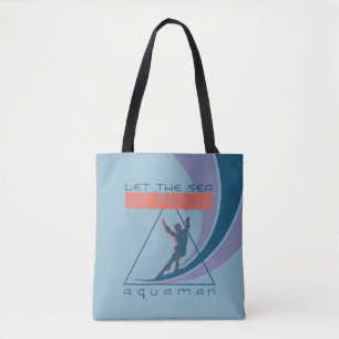 Aquaman Let The Sea Set You Free Tote Bag