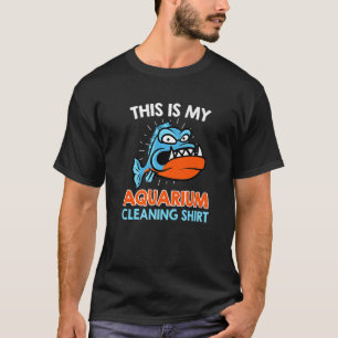 Aquarist Aquarium Cleaning  1 T-Shirt