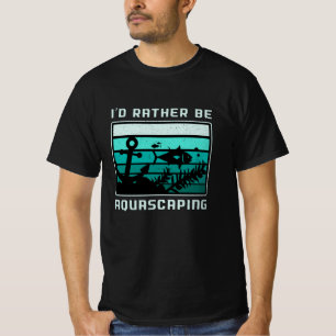 Aquarist I'd Rather Be Aquascaping Retro Aquarium T-Shirt