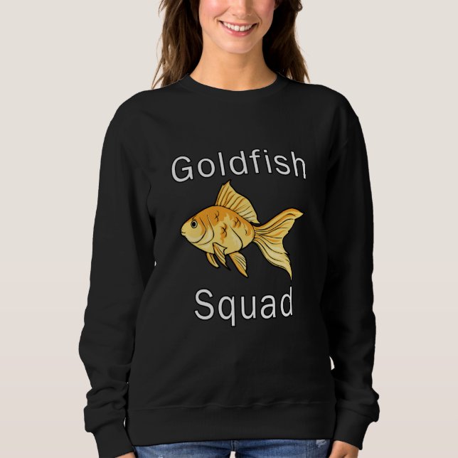 Aquaristics Hobby Goldfish Squad Cute Goldfish Sweatshirt (Front)