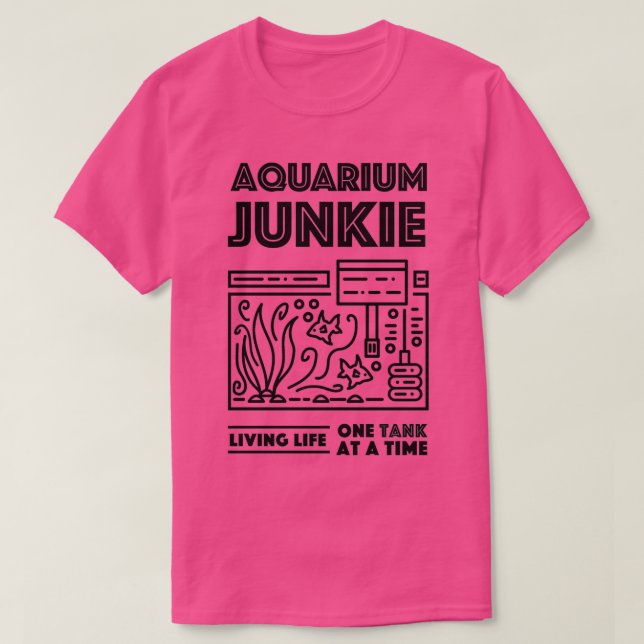 Aquarium Junkie 2 T-Shirt (Design Front)