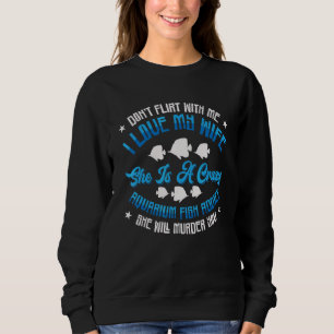 Aquarium Keeper Fish Aquarium Owner Aquascaping Aq Sweatshirt