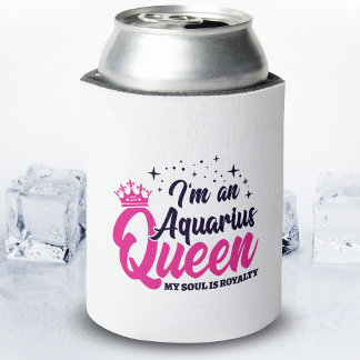 Aquarius Birthday Queen Astrology Zodiac Sign Soul Can Cooler