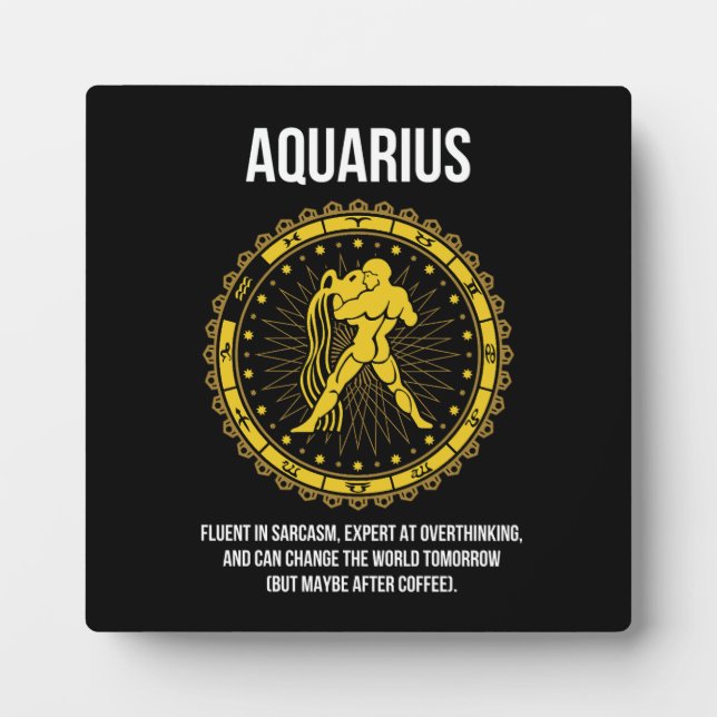 Aquarius - Horoscope, Funny Zodiac Sign Humour Plaque (Front)