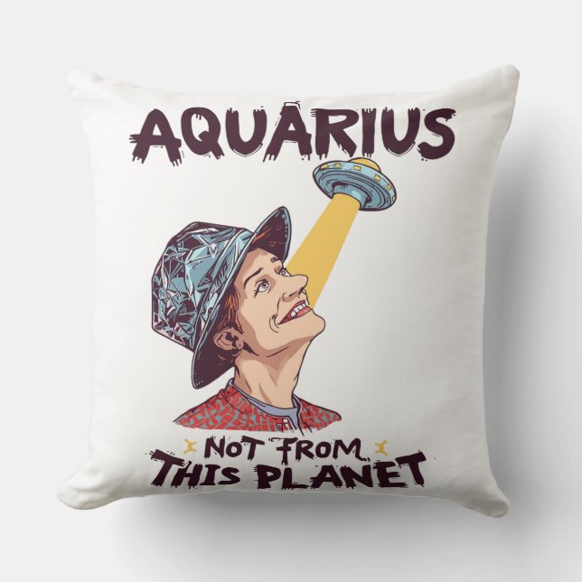 Aquarius Not From This Planet UFO Tin Foil Hat Fun Cushion (Front)