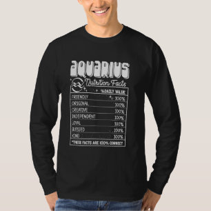 Aquarius Nutrition Facts Zodiac Birthday Funny T-Shirt