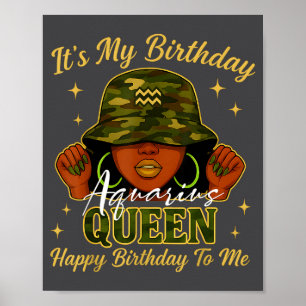 Aquarius Queen Black Woman With Cap Camo It's My B Poster
