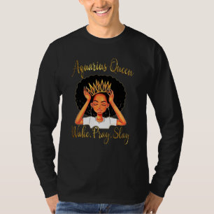 Aquarius Queens Are Born In January 20 February 18 T-Shirt