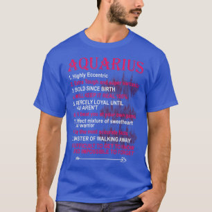 Aquarius zodiac birthday girls men funny saying T-Shirt