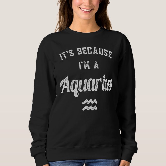 Aquarius Zodiac Sign Sweatshirt (Front)