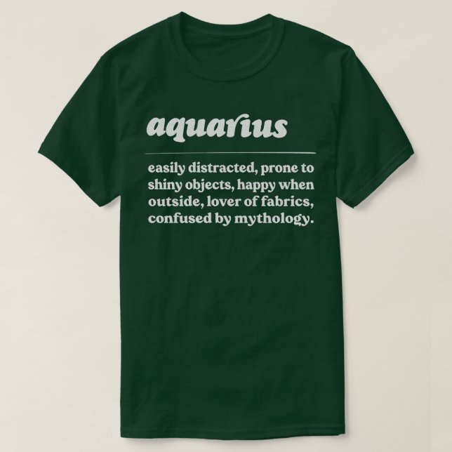 Aquarius ZodiacHumorous Gift Design T-Shirt (Design Front)