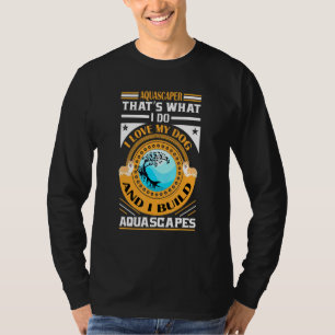 Aquascaping Aquarium Fishkeeping 1 T-Shirt