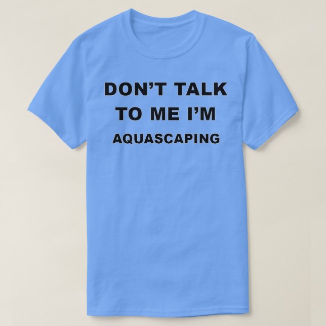 Aquascaping Gift 5 T-Shirt (Design Front)