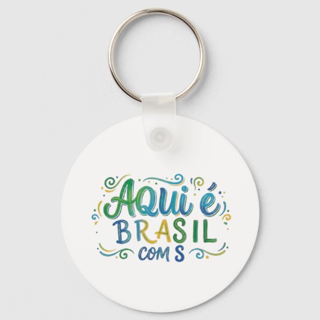 Aqui e Brasil com S Culture Key Ring (Front)