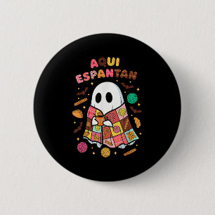 Aqui Espantan Dia De Muertos Spanish Mexican Hallo 6 Cm Round Badge