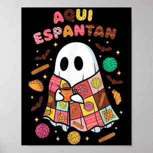 Aqui Espantan Dia De Muertos Spanish Mexican Hallo Poster