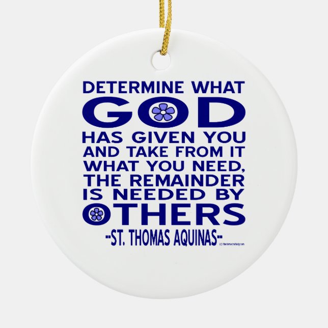 Aquinas Quote Look What God Given You Blue Ceramic Tree Decoration (Front)