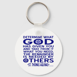 Aquinas Quote Look What God Given You Blue Key Ring