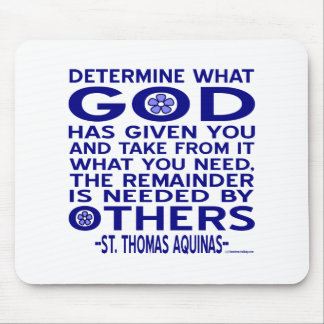 Aquinas Quote Look What God Given You Blue Mouse Pad